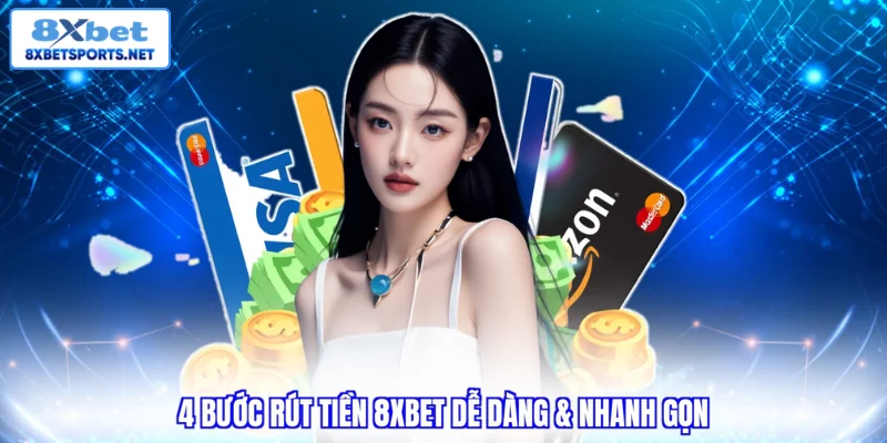 Rút Tiền 8XBET - Hướng Dẫn Quy Trình Siêu Tốc 3 Phút Rút Tiền 8XBET - Hướng Dẫn Quy Trình Siêu Tốc 3 Phút