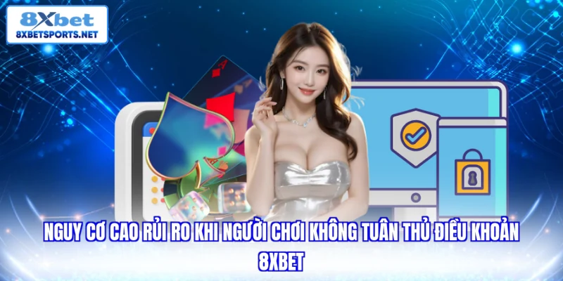 Điều Khoản Dịch Vụ 8XBET - Hiểu Rõ Quyền Lợi Người Chơi Điều Khoản Dịch Vụ 8XBET - Hiểu Rõ Quyền Lợi Người Chơi