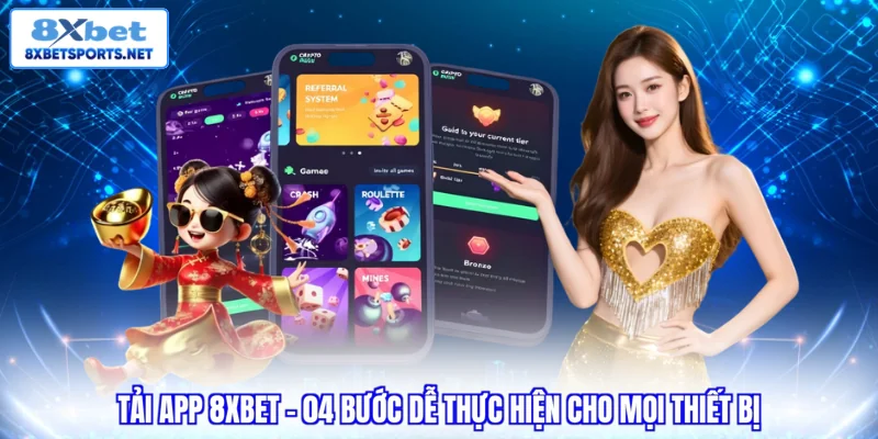 Tải App 8XBET - Cách Cài Đặt Nhanh Cho Android & iOS Tải App 8XBET - Cách Cài Đặt Nhanh Cho Android & iOS