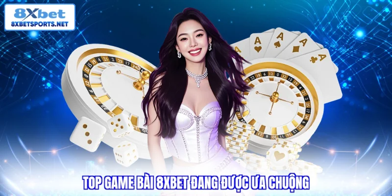 Game Bài 8XBET - List Các Trò Chơi Săn Thưởng Hấp Dẫn Nhất Game Bài 8XBET - List Các Trò Chơi Săn Thưởng Hấp Dẫn Nhất