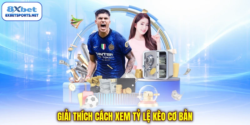 Cách Xem Tỷ Lệ Kèo - Hướng Dẫn Chi Tiết Cho Người Mới